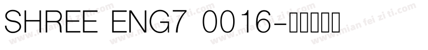 SHREE ENG7 0016字体转换